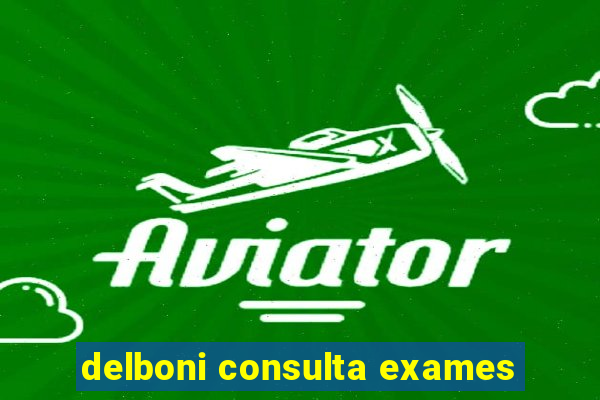 delboni consulta exames